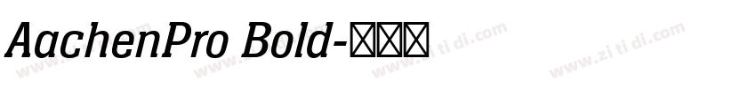 AachenPro Bold字体转换